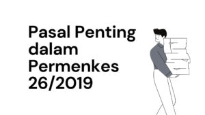 Pasal Penting dalam Permenkes Nomor 26 Tahun 2019