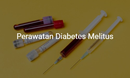 perawatan diabetes melitus