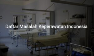 daftar masalah keperawatan indonesia